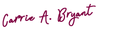 Owner, Carrie Bryant's Signature